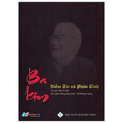 Ba Kim - Niềm Tin Và Phản Tỉnh