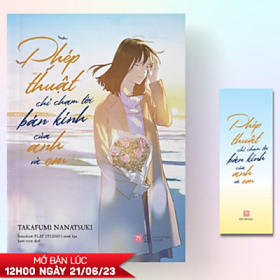 Phép Thuật Chỉ Chạm Tới Bán Kính Của Anh Và Em - Tặng Kèm Bookmark