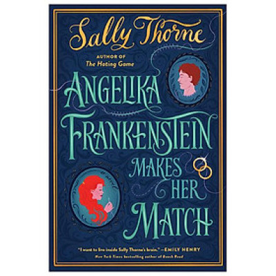 Angelika Frankenstein Makes Her Match