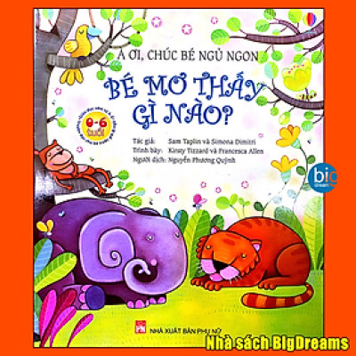 Truyện kể cho bé trước giờ đi ngủ - À ơi, chúc bé ngủ ngon Bé mơ thấy gì nào?