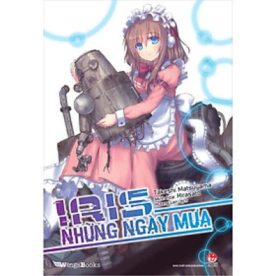 Sách - Iris Những Ngày Mưa (bản phổ thông)