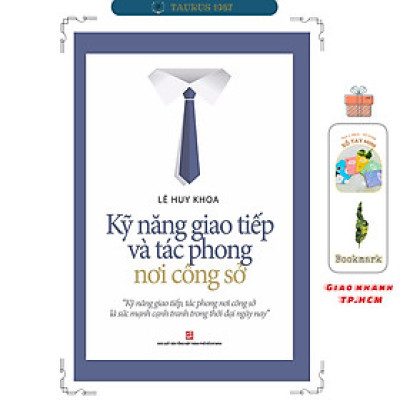 Kỹ Năng Giao Tiếp Và Tác Phong Nơi Công Sở 