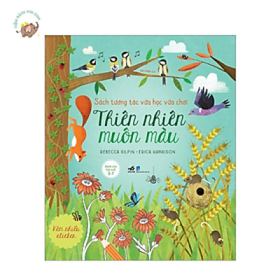 Sách - Tương Tác Vừa Học Vừa Chơi -Thiên Nhiên Muôn Màu