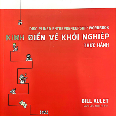 Kinh Điển Về Khởi Nghiệp - Thực Hành