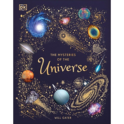 The Mysteries of the Universe: Discover the best-kept secrets of space