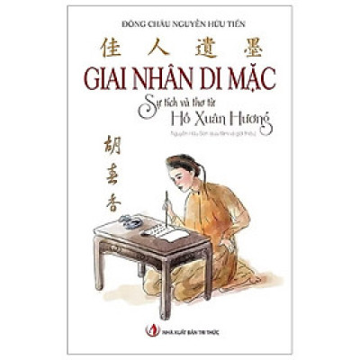 ￼Sách - Giai Nhân Di Mặc Sự Tích Và Thơ Từ Hồ Xuân Hương