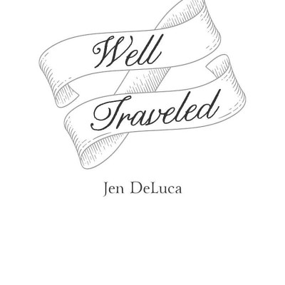 Well Travelled (Jen DeLuca)