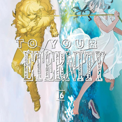 To Your Eternity 16 (English Edition)
