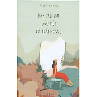 Hãy Yêu Đời Dẫu Đời Có Trái Ngang