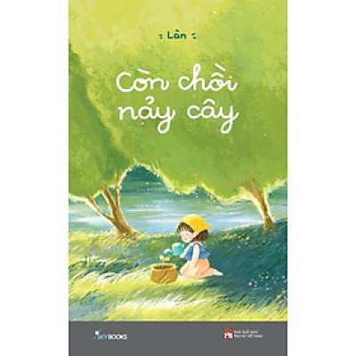 Còn Chồi Nảy Cây - Bản Quyền