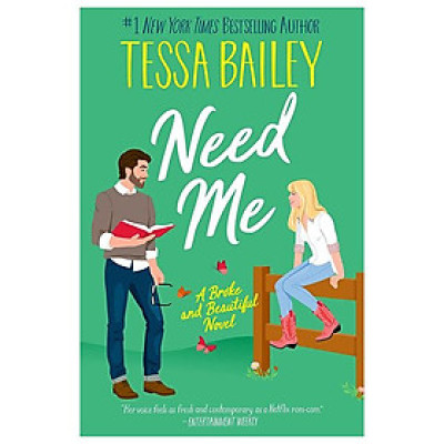 Need Me (Broke And Beautiful, Book 2)