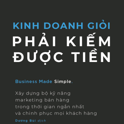 Kinh Doanh Giỏi Phải Kiếm Được Tiền