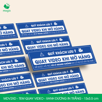 50 Tem chú ý quay video trước khi mở hàng, decal dán hộp - 13x3,5 cm - Xanh dương in trắng - MDV2XD
