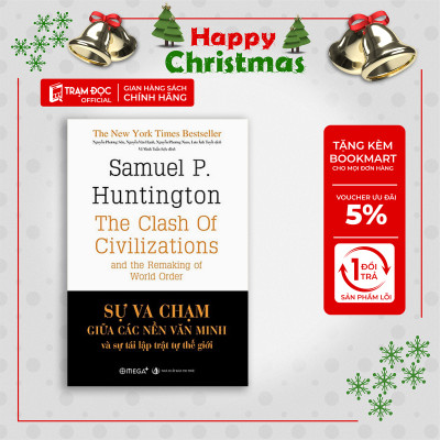 Trạm Đọc | Sự Va Chạm Giữa Các Nền Văn Minh Và Sự Tái Lập Trật Tự Thế Giới