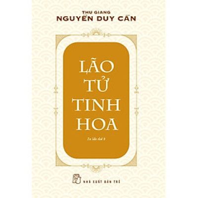 TS Thu Giang - Lão Tử tinh hoa