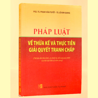 Pháp luật về thừa kế và thực tiễn giải quyết tranh chấp