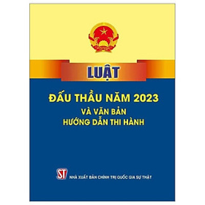 Luật Đấu Thầu Năm 2023 Và Văn Bản Hướng Dẫn Thi Hành