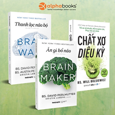 Combo Chất Xơ Diệu Kỳ + Ăn Gì Bổ Não + Thanh Lọc Não Bộ (Bộ 3 Cuốn) (AL)