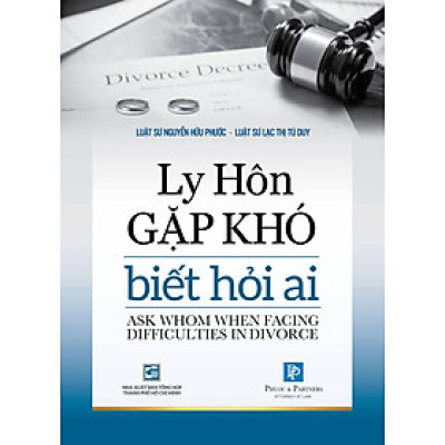 Ly hôn gặp khó biết hỏi ai - Luật sư Nguyễn Hữu Phước