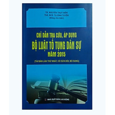 Chỉ dẫn tra cứu, áp dụng Bộ luật tố tụng dân sự năm 2015