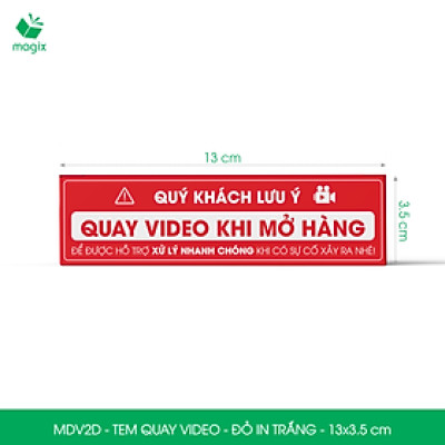 100 Tem chú ý quay video trước khi mở hàng, decal dán hộp - 13x3,5 cm - Đỏ in trắng - MDV2D
