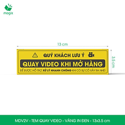50 Tem chú ý quay video trước khi mở hàng, decal dán hộp - 13x3,5 cm - Vàng in đen - MDV2V