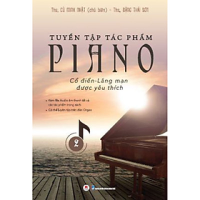 Tuyển Tập Piano Cổ Điển - Lãng Mạn Được Yêu Thích (Tập 2)