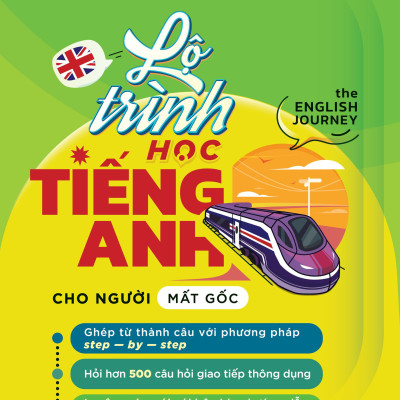 Lộ Trình Học Tiếng Anh Cho Người Mất Gốc - The English Journey