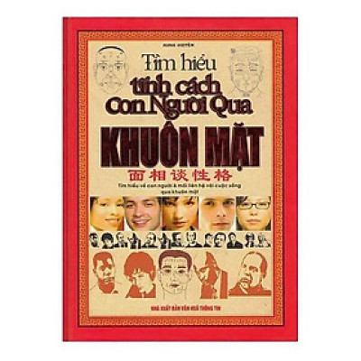 Tìm Hiểu Tính Cách Con Người Qua Khuôn Mặt - Tác Giả Minh Huyền (ML)