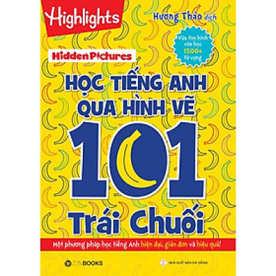Sách - Hidden Pictures – Học Tiếng Anh Qua Hình Vẽ 101 Trái Chuối