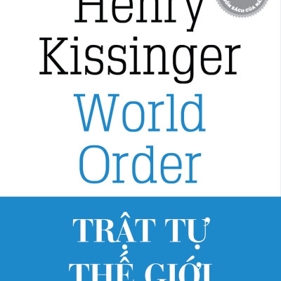 Trật Tự Thế Giới (Tái Bản 2020)