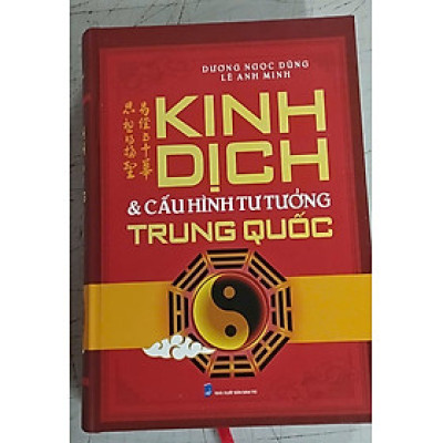 Sách-Kinh Dịch & Cấu Hình Tư Tưởng Trung Quốc