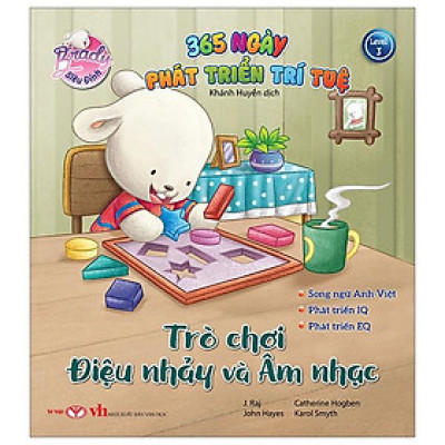 Brady Siêu Đỉnh - 365 Ngày Phát Triển Trí Tuệ - Level 3 - Trò Chơi-Điệu Nhảy Và Âm Nhạc