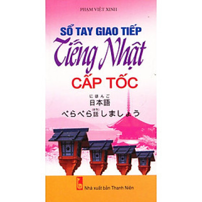 Sổ Tay Giao Tiếp Tiếng Nhật Cấp Tốc (Tặng Kèm CD)_QV