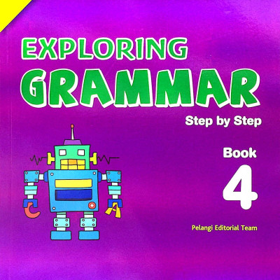Exploring Grammar: Step By Step - Book 4 (Age 12)