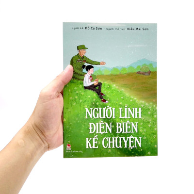 Người Lính Điện Biên Kể Chuyện (Tái Bản 2022)