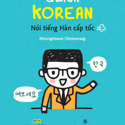 Quick Korean - Nói Tiếng Hàn Cấp Tốc