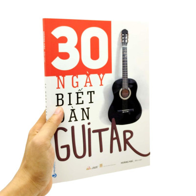 30 Ngày Biết Đàn Guitar (Tái Bản 2023)