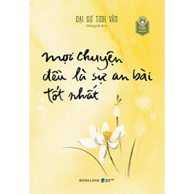 Sách - Mọi Chuyện Đều Là Sự An Bài Tốt Nhất - Đại Sư Tinh Vân - AZ Việt Nam