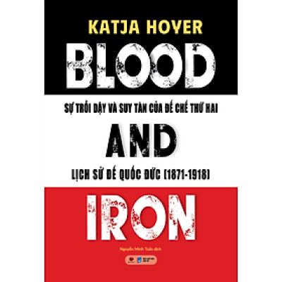 Sự Trỗi Dậy Và Suy Tàn Của Đế Chế Thứ 2 (Lịch Sử Đế Quốc Đức 1871-1918) - Bản Quyền