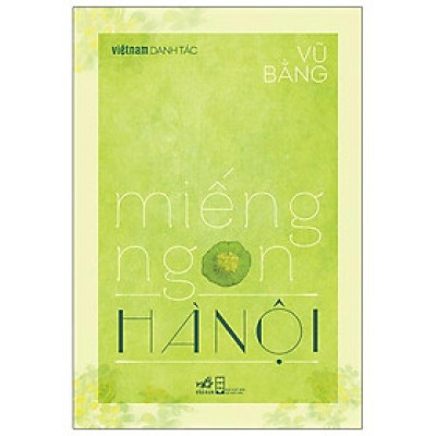 Miếng Ngon Hà Nội (Việt Nam Danh Tác)