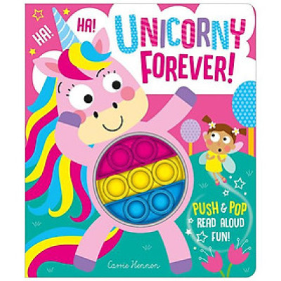 Unicorny Forever! (Push Pop Bubble Books)