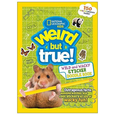 Weird But True! 4: Wild And Wacky Sticker Doodle Book