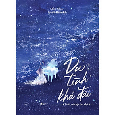 Dư Tình Khả Đãi: Tập 1 - Tặng Kèm Bookmark (Số Lượng Có Hạn)