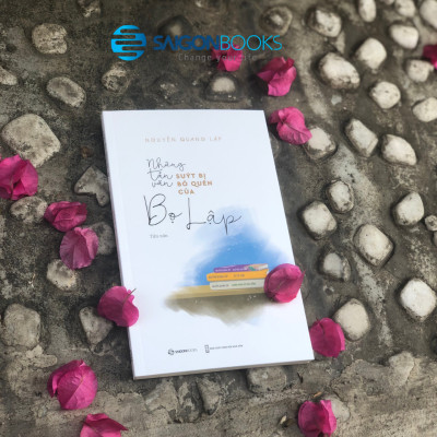 Sách Những tản văn suýt bị bỏ quên của Bọ Lập - Tác giả Nguyễn Quang Lập