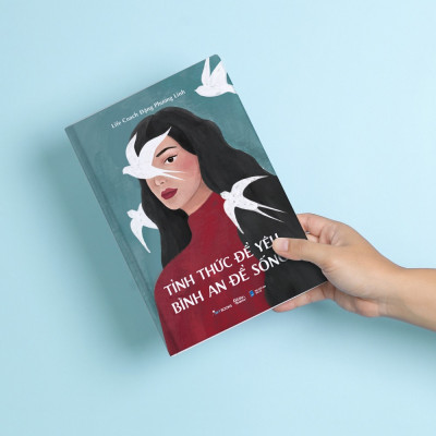 Tỉnh Thức Để Yêu - Bình An Để Sống