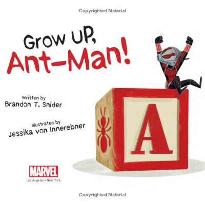 Marvel: Grow Up, Ant-Man!