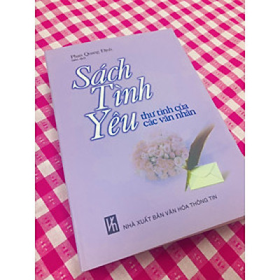 SÁCH TÌNH YÊU - THƯ TÌNH CỦA CÁC VĂN NHÂN