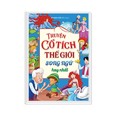 TRUYỆN CỔ TÍCH THẾ GIỚI SONG NGỮ HAY NHẤT