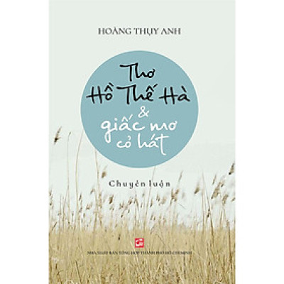 Thơ Hồ Thế Hà & Giấc Mơ Cỏ Hát